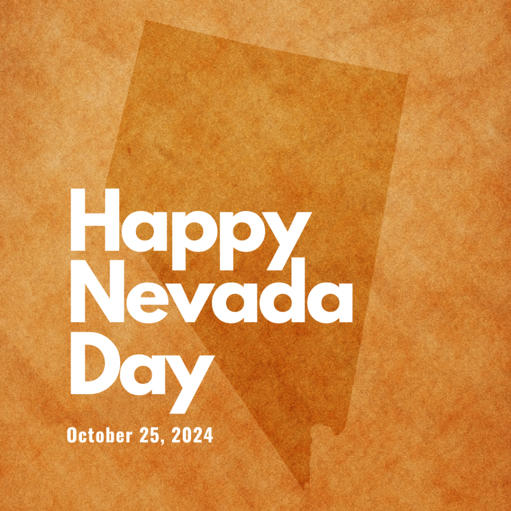 Happy Nevada Day October 24, 2024